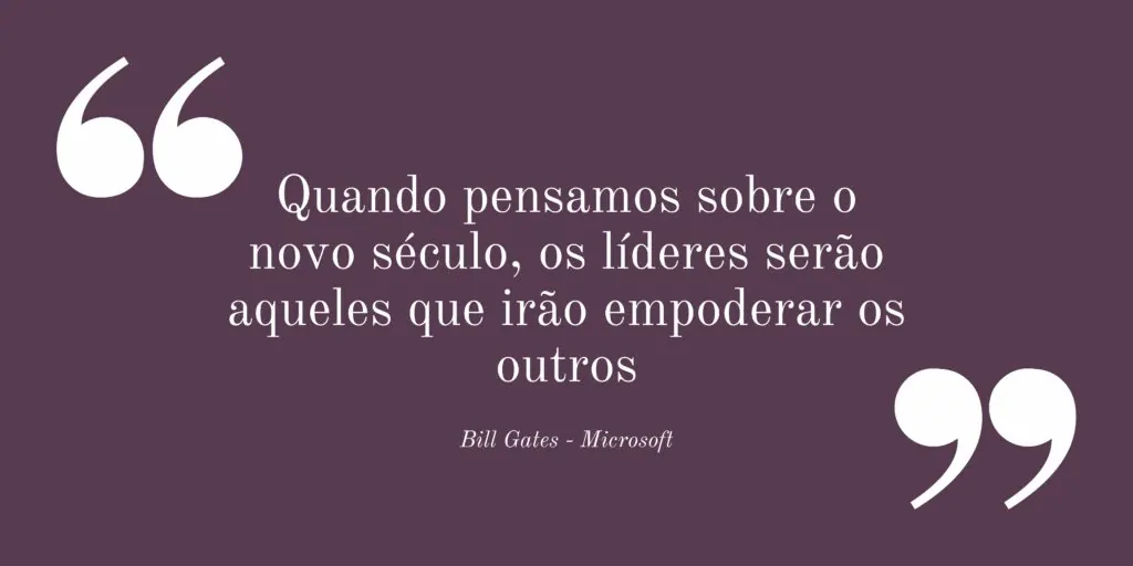 Citação de Bill Gates sobre líderes empoderando outras pessoas, em fundo roxo.