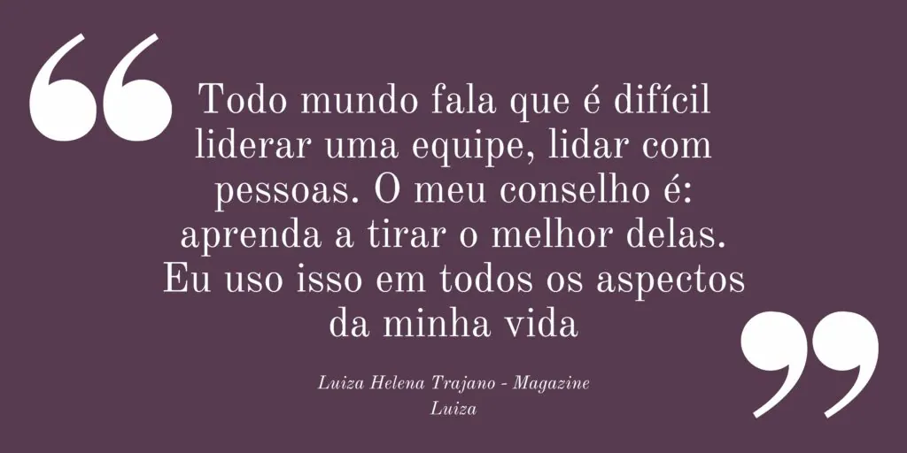 Citação de Luiza Helena Trajano sobre liderança e pessoas, em fundo roxo.