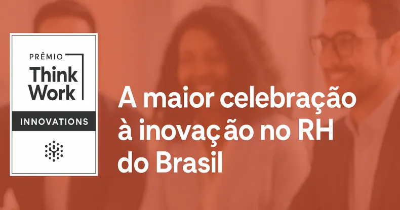 Innovations: abertas as inscrições para o maior prêmio de inovação em RH do Brasil