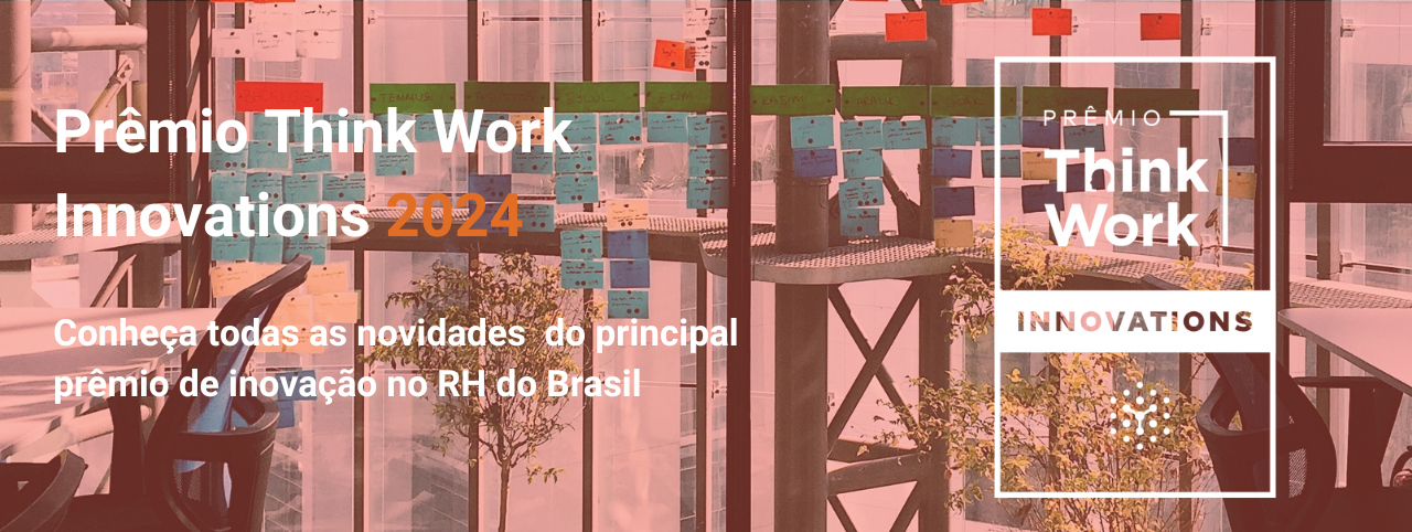 lançamento - Think Work Innovations 2024 - Confirmação - Think Work ...