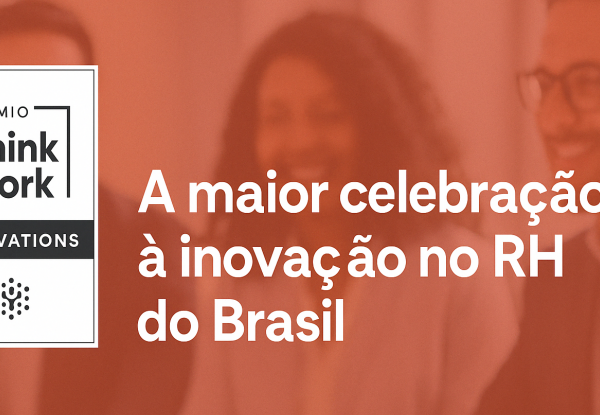 Innovations: abertas as inscrições para o maior prêmio de inovação em RH do Brasil